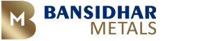 BANSIDHAR METALS